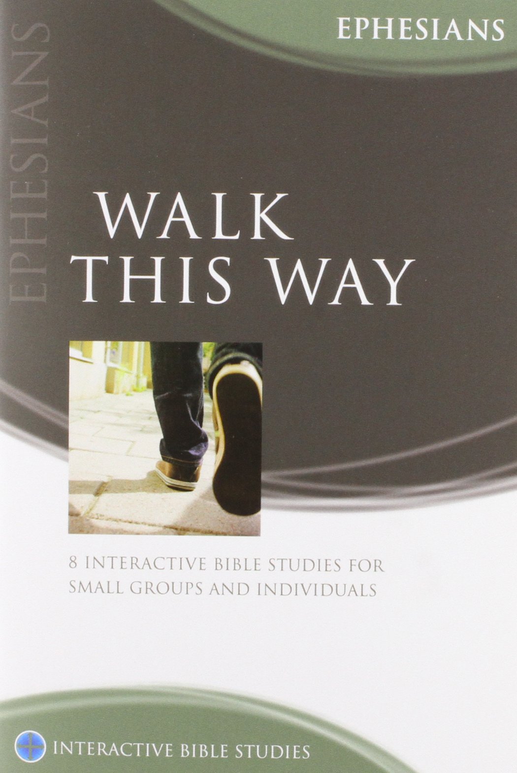 WALK THIS WAY - IBS EPHESIANS O/P
