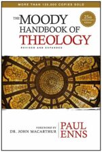 MOODY HANDBOOK OF THEOLOGY, THE