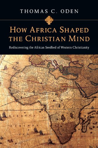 HOW AFRICA SHAPED THE CHRISTIAN MIND CM