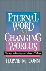 ETERNAL WORD AND CHANGING WORLDS