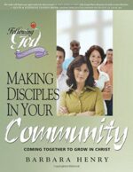 MAKING DISCIPLES IN YOUR COMMUNITY