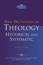 NEW DICTIONARY OF THEOLOGY: HISTORIC, SY