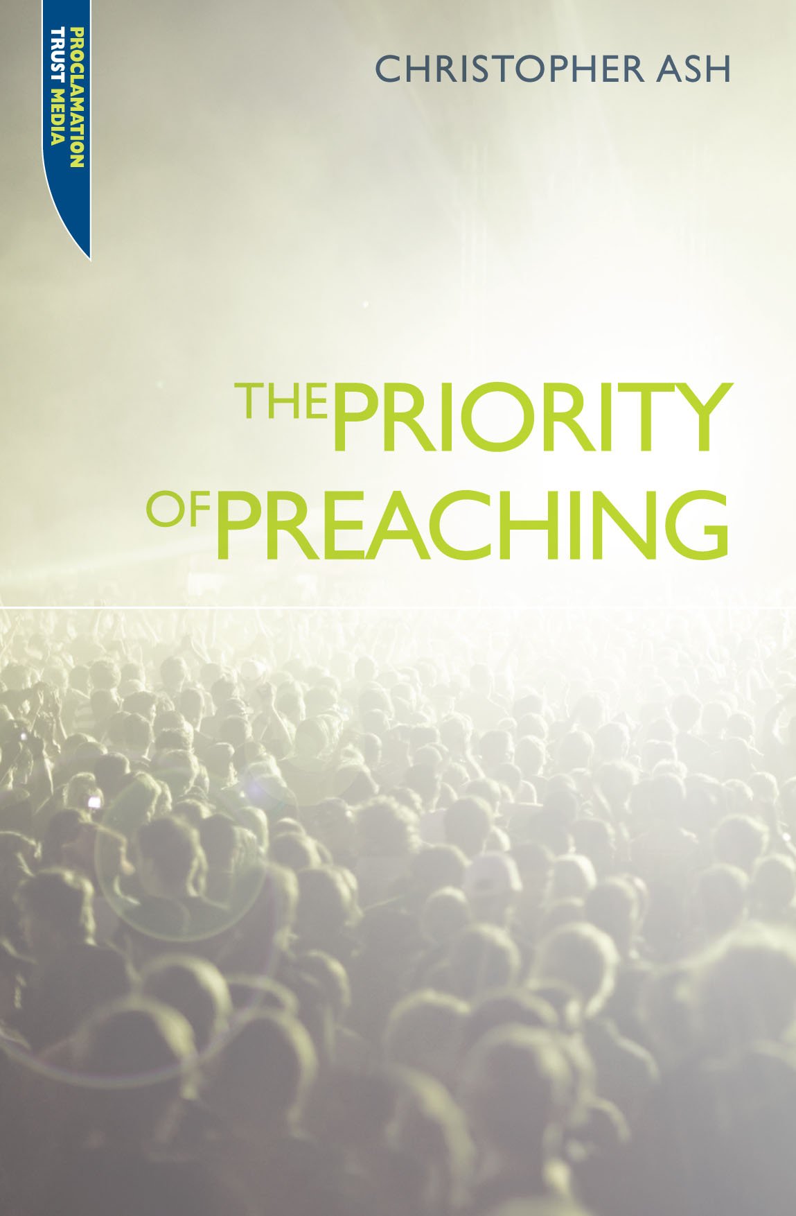 PRIORITY OF PREACHING