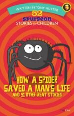HOW A SPIDER SAVED A MAN'S LIFE