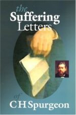 SUFFERING LETTERS OF C H SPURGEON