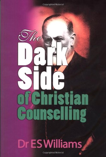 DARK SIDE OF CHRISTIAN COUNSELLING