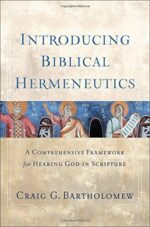 INTRODUCING BIBLICAL HERMENEUTICS
