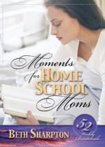 MOMENTS FOR HOMESCHOOL MOMS