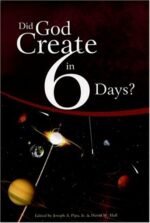 DID GOD CREATE IN SIX DAYS?