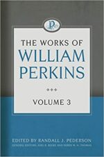 WORKS OF WILLIAM PERKINS VOL 3