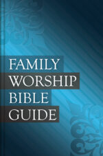 FAMILY WORSHIP BIBLE GUIDE H/C