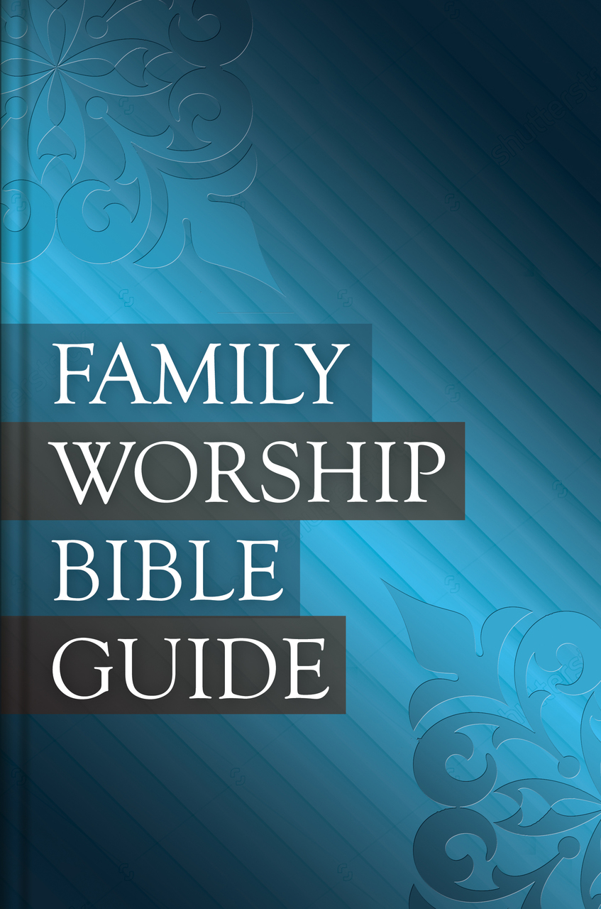 FAMILY WORSHIP BIBLE GUIDE H/C