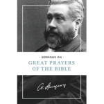 SERMONS ON GREAT PRAYERS OF THE BIBLE