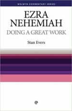 EZRA & NEHEMIAH:DOING A GREAT WORK - WCS