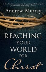 REACHING YOUR WORLD FOR CHRIST