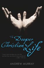 DEEPER CHRISTIAN LIFE