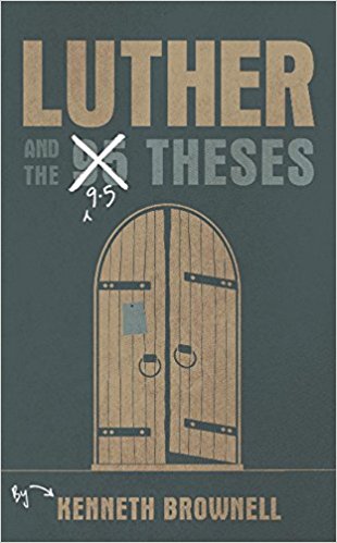 LUTHER AND THE 9.5 THESES