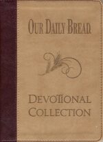 OUR DAILY BREAD DEVOTIONAL COLLECTION