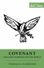 COVENANT AND GOD'S PURPOSE FOR THE WORLD