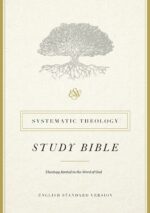 ESV SYSTEMATIC THEOLOGY STUDY BIBLE