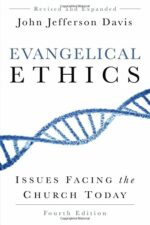 EVANGELICAL ETHICS 4TH ED