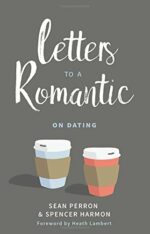 LETTERS TO A ROMANTIC - ON DATING