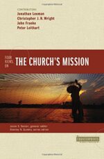 FOUR VIEWS ON THE CHURCH'S MISSION