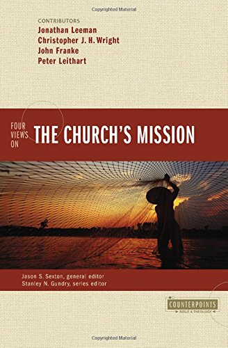 FOUR VIEWS ON THE CHURCH'S MISSION
