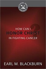 HOW CAN I HONOUR CHRIST FIGHT CANCER CBG
