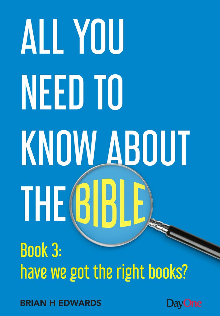 BIBLE BK 3: HAVE WE GOT THE RIGHT BOOKS?