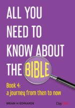 BIBLE BK 4: A JOURNEY FROM THEN TO NOW