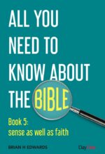 BIBLE BK 5: SENSE AS WELL AS FAITH
