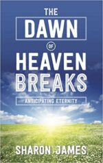 DAWN OF HEAVEN BREAKS
