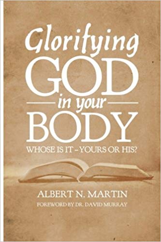 GLORIFYING GOD IN YOUR BODY