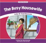 BUSY HOUSEWIFE - STORIES FROM JESUS