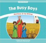 BUSY BOYS - STORIES FROM JESUS