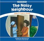 NOISY NEIGHBOUR - STORIES FROM JESUS