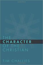 CHARACTER OF THE CHRISTIAN, THE
