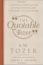 QUOTABLE TOZER, THE
