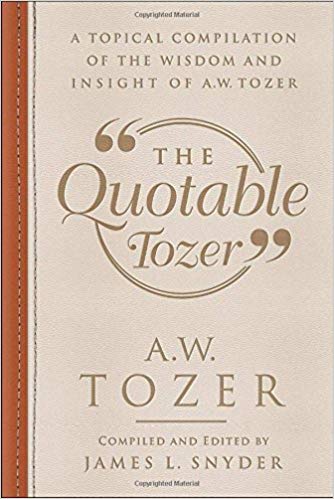 QUOTABLE TOZER, THE