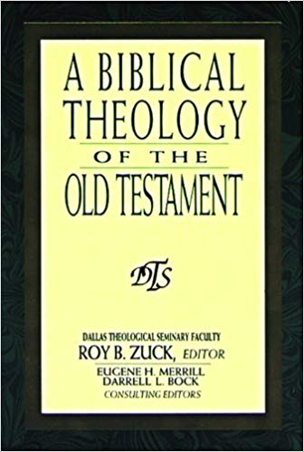 BIBLICAL THEOLOGY OF THE OLD TESTAMENT