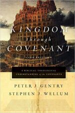 KINGDOM THROUGH COVENANT 2ND ED.