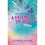 YOU ALWAYS HAVE FRIEND IN JESUS - GIRLS