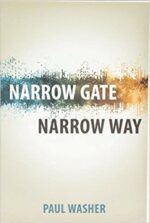 NARROW GATE, NARROW WAY