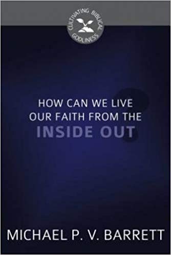 HOW CAN WE LIVE FAITH /INSIDE OUT? - CBG
