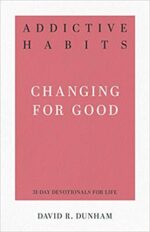 ADDICTIVE HABITS - 31 DAY DEVOTIONAL