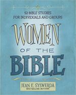 WOMEN OF THE BIBLE 52 BIBLE STUDIES