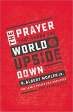 PRAYER THAT TURNS THE WORLD UPSIDE DOWN