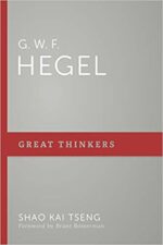 G W F HEGEL - GREAT THINKERS