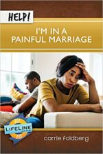 HELP! I'M IN A PAINFUL MARRIAGE